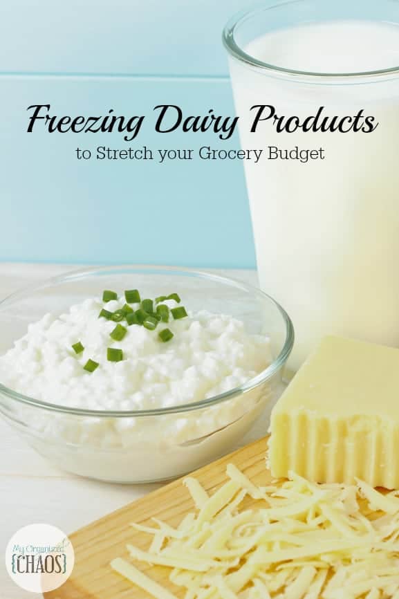 Freezing Dairy Products to Stretch your Grocery Budget