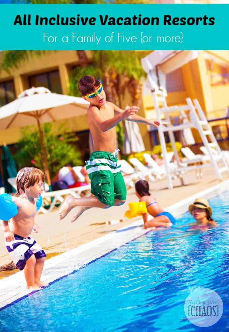 All Inclusive Vacation Resorts For a Family of Five {or more}