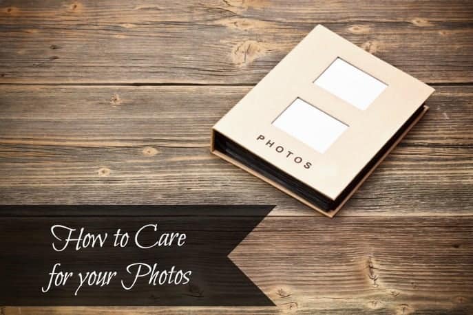 How to Care for your Photos