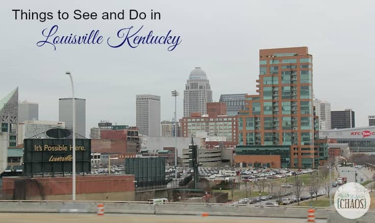 Things to see and do in Louisville Kentucky