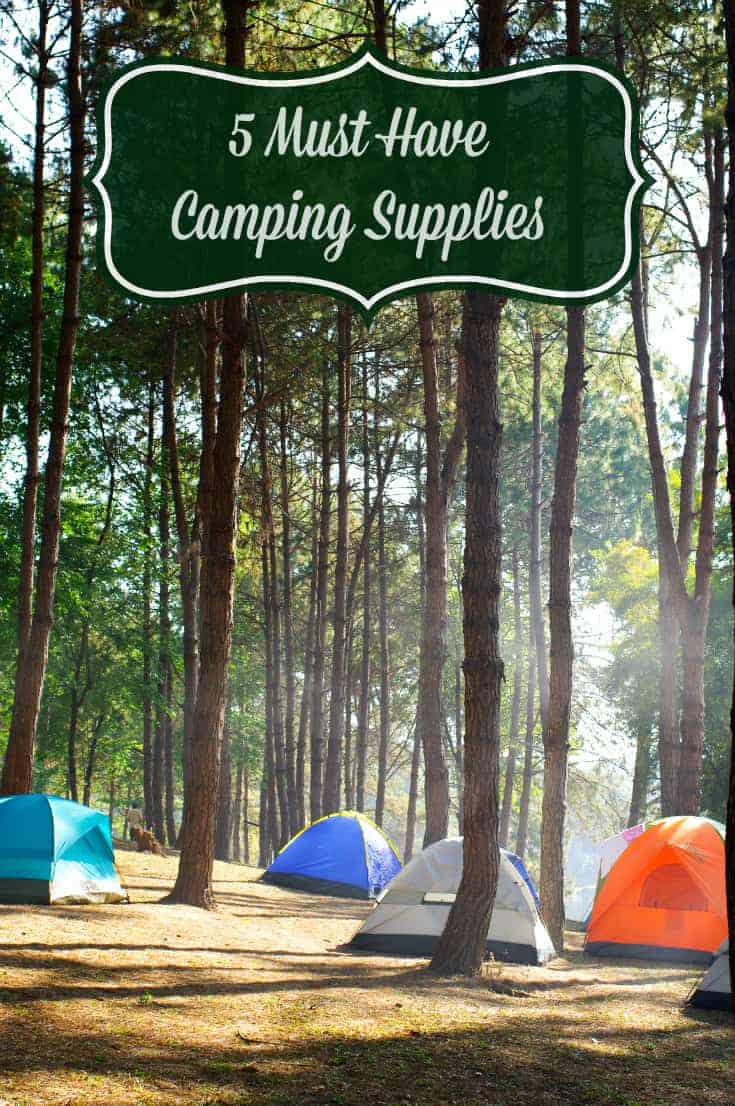 5 Must Have Camping Supplies