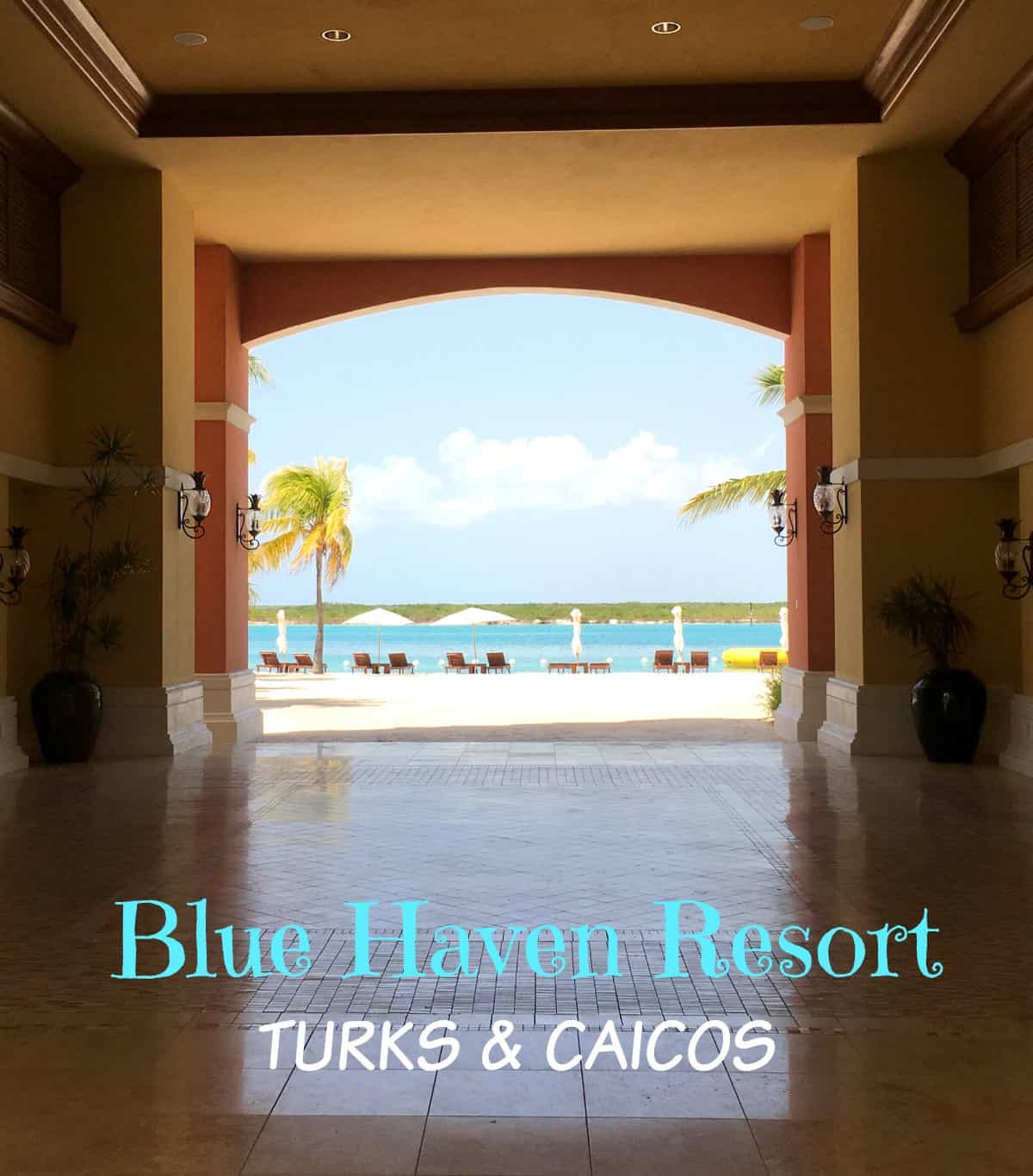 blue haven resorts turks and caicos canadian travel blogger review