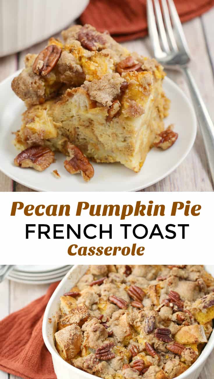 Pecan Pumpkin Pie French Toast Casserole Recipe