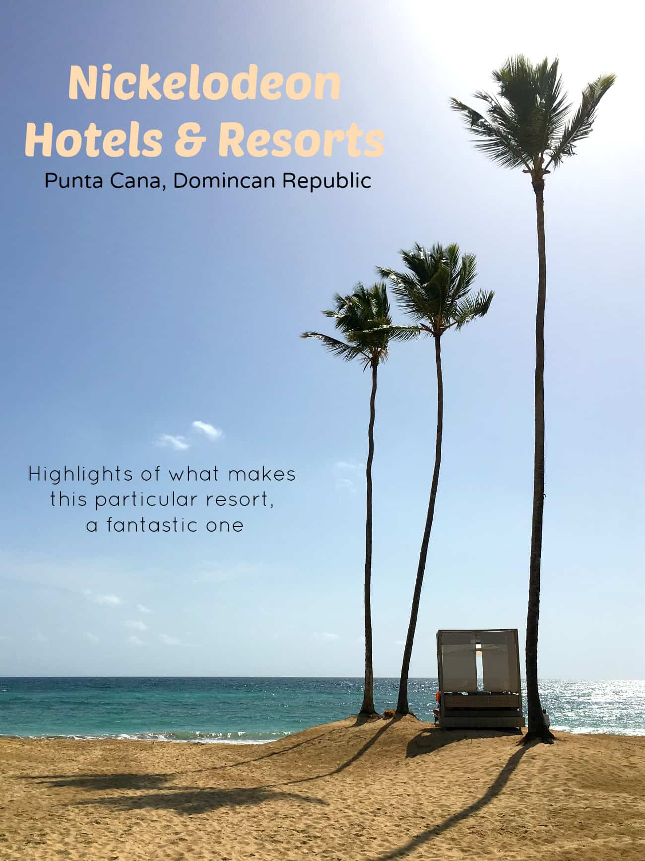 Nickelodeon Hotels and Resorts Punta Cana review