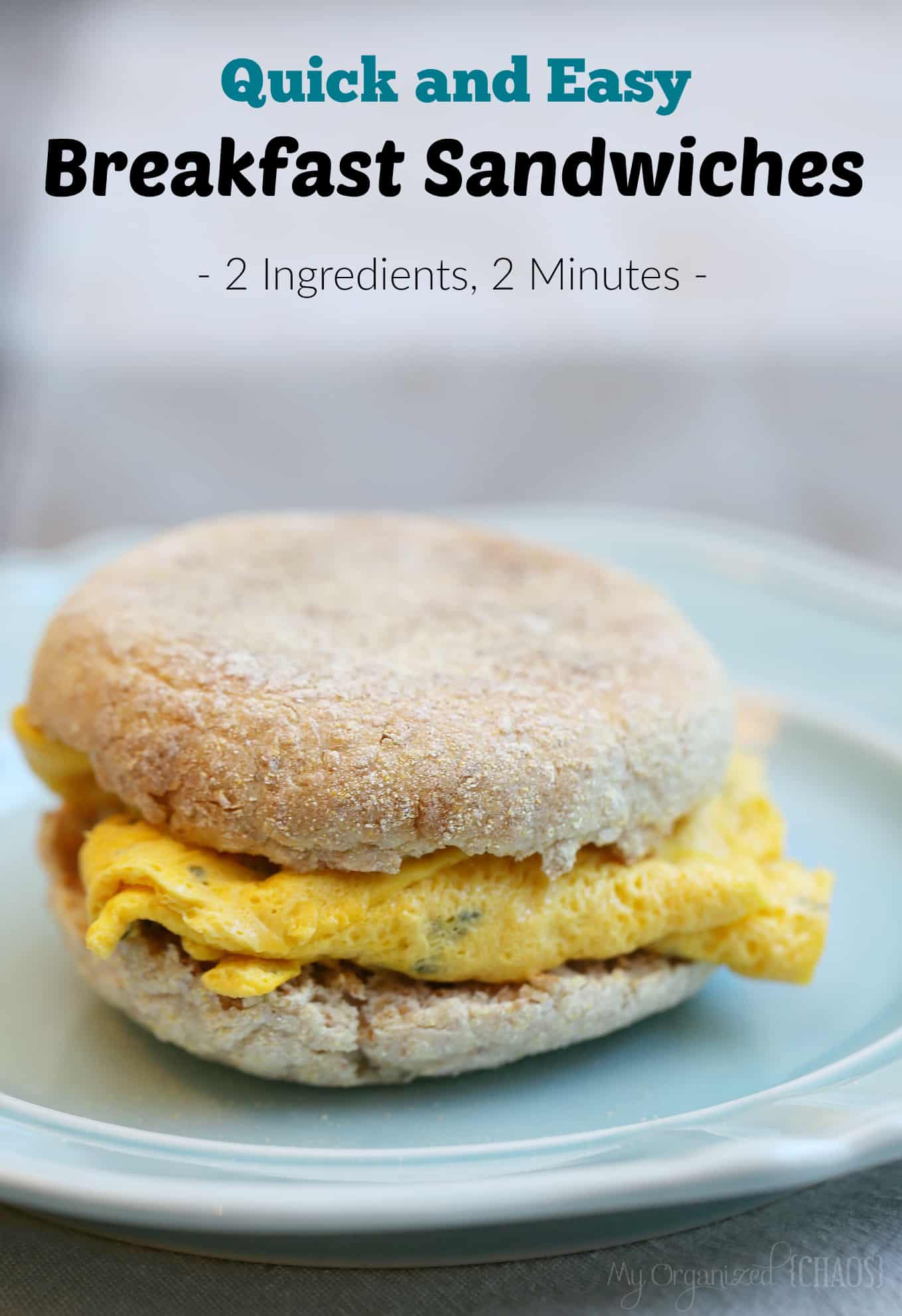 Quick and Easy Breakfast Sandwiches
