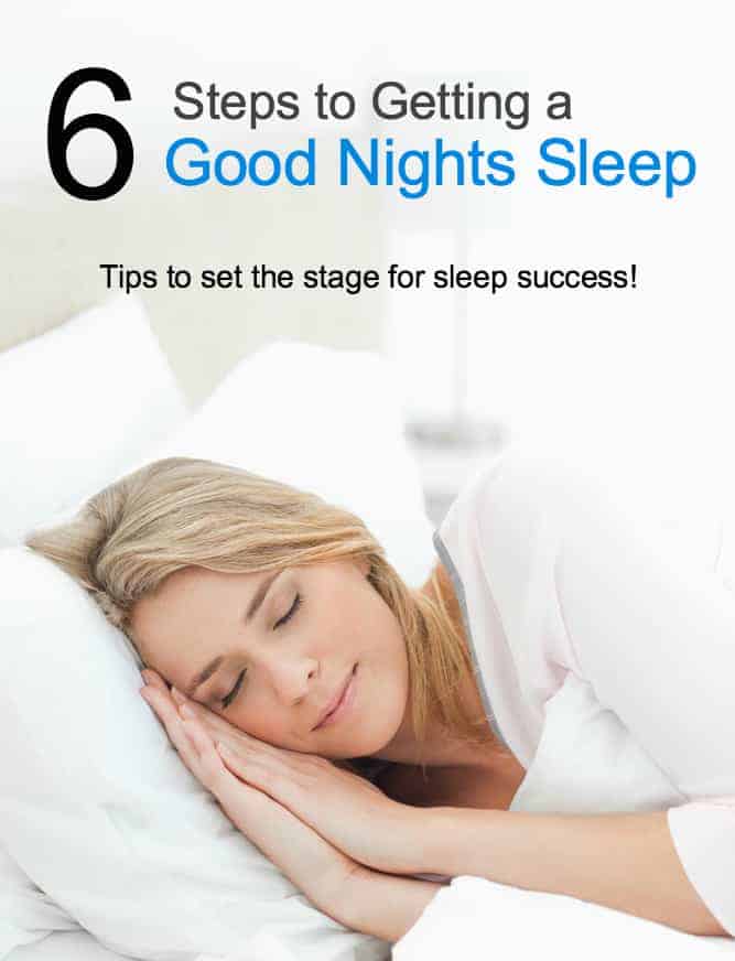 6 Steps to Getting a Good Nights Sleep