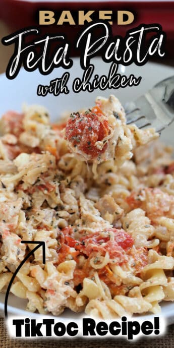 tiktok's baked feta pasta with chicken recipe with text
