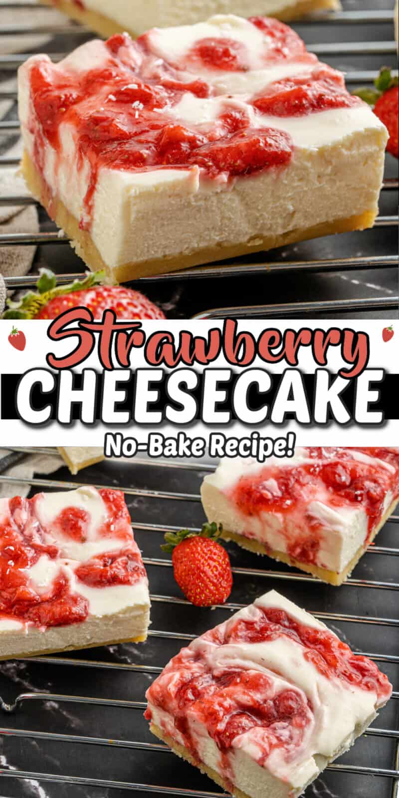 No Bake Strawberry Cheesecake Bars