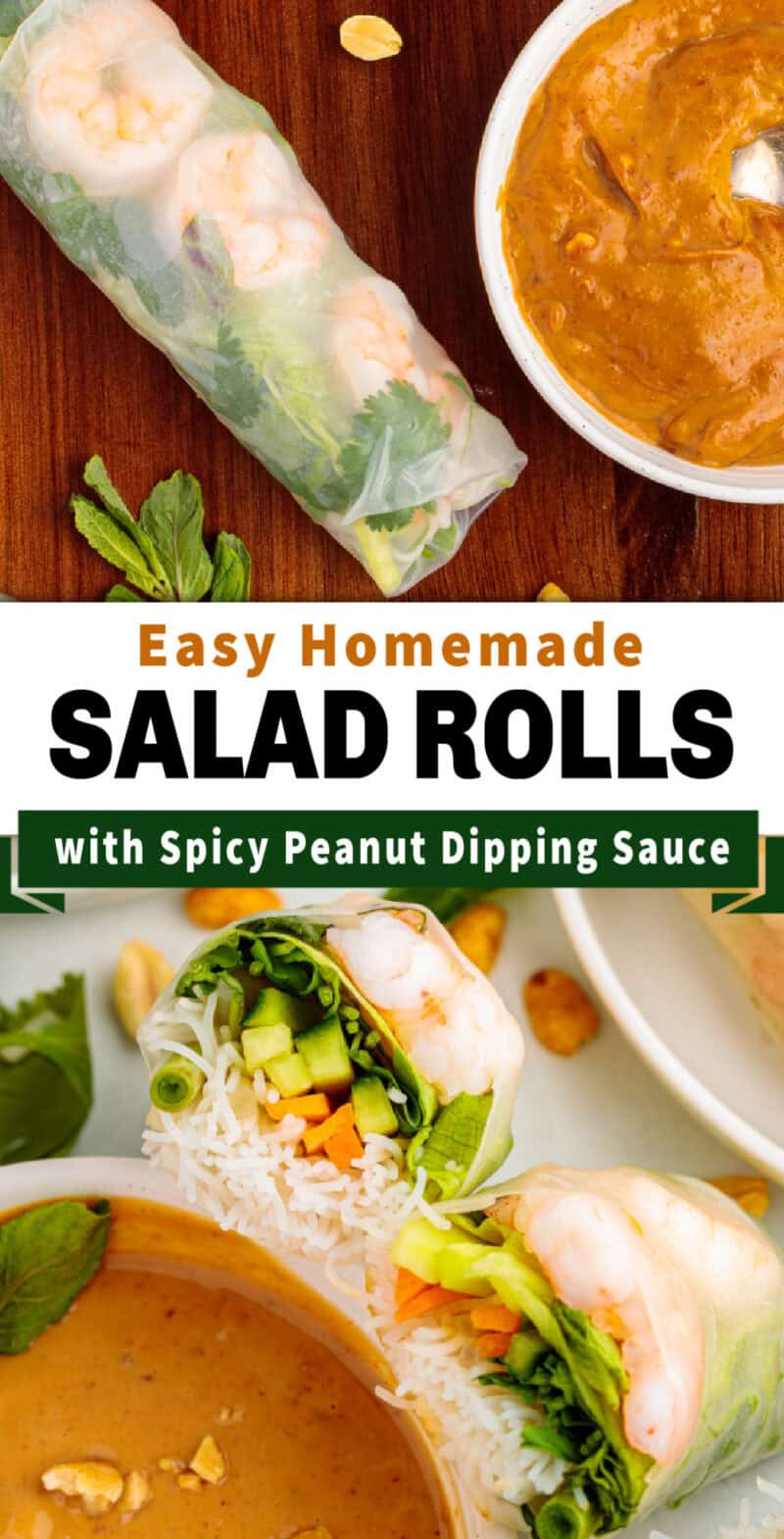 Vietnamese Shrimp Salad Rolls with a peanut dipping sauce.