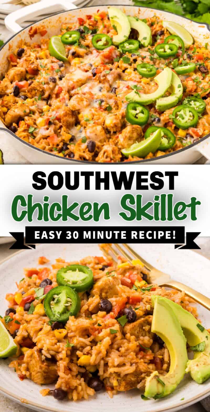 Southwest chicken skillet easy 30 minute recipe.